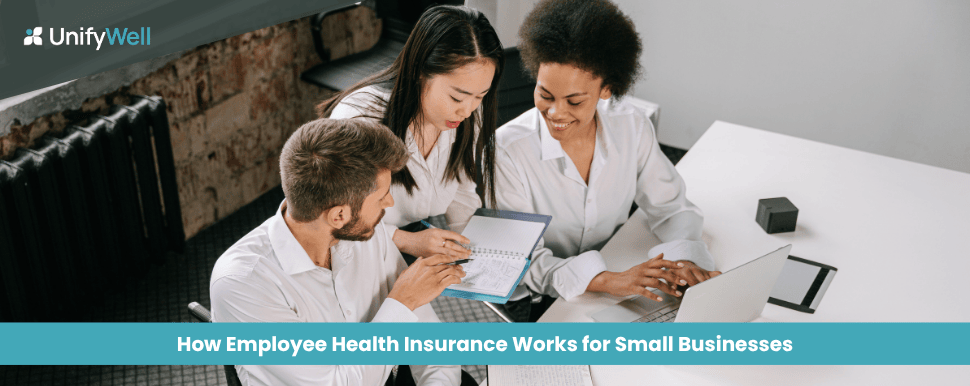 How Employee Health Insurance Works for Small Businesses